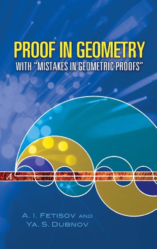 Proof in Geometry: With "Mistakes in Geometric Proofs" (Dover Books on Mathematics)