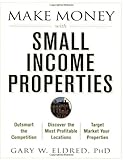 Make Money with Small Income Properties Paperback - July 25, 2003