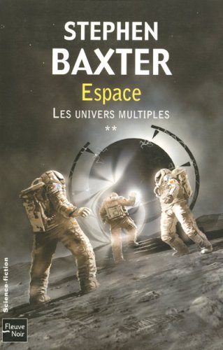 Les univers multiples: 02: Espace
