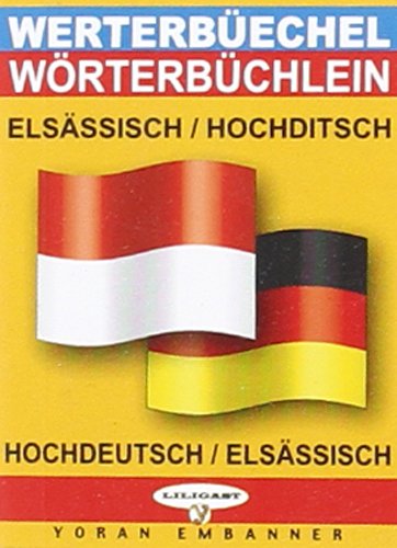 Miniwerterbüech Elsässisch-Hochditsch & Hochditsch-Elsässisch