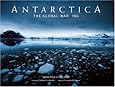 Antarctica: The Global Warning