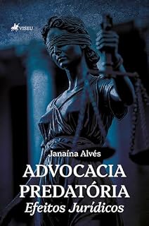 Livro Advocacia predatória: Efeitos jurídicos