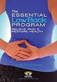 Essential Low Back Program Relieve Pain and Restore Health by 