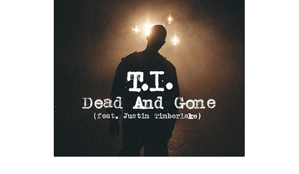 T I Justin Timberlake Dead And Gone Feat Justin Timberlake By T I Amazon Com Music dead and gone feat justin timberlake by ti