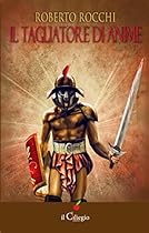 Il Tagliatore di Anime (Italian Edition)