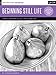 Drawing: Beginning Still Life: Learn to draw step by step - 40 page step-by-step drawing book (How to Draw & Paint)