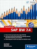 SAP BW 7.4 (SAP Business Warehouse) - Practical Guide (SAP PRESS)