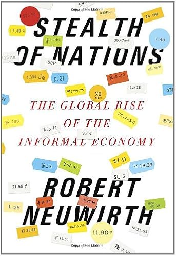 Download Stealth of Nations: The Global Rise of the Informal Economy- PDF