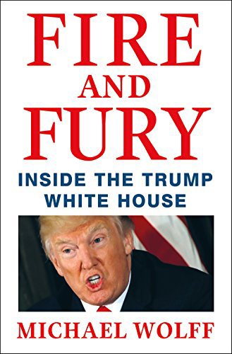 [F.R.E.E] Fire and Fury: Inside the Trump White House (Thorndike Press Large Print Basic)<br />D.O.C