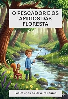 Livro O pescador e os amigos da floresta