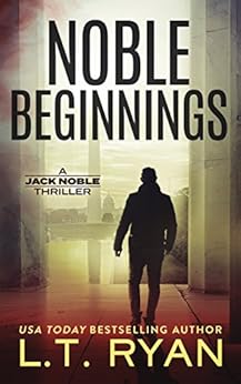 Noble Beginnings A Jack Noble Thriller Jack Noble 1