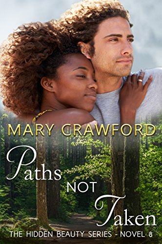 Paths Not Taken (A Hidden Beauty Novel Book 8) by [Crawford, Mary]