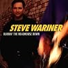 Burnin' The Roadhouse Down by Steve Wariner (1998-04-21)