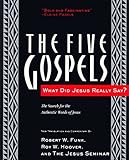 The Five Gospels: What Did Jesus Really Say? The