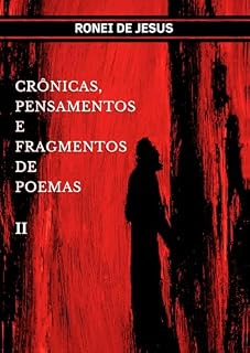 Livro Crônicas, pensamentos e fragmentos de poemas – volume 2 (Pequeno recipiente de boboquices)
