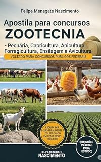 Resumo para Concursos de Agronomia Zootecnia (Bovinocultura, Capricultura, Apicultura, Forragicultura, Ensilagem e Avicultura) (Apostilas completas para concursos publicos de engenharia agronômica)