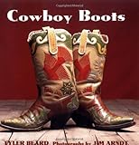Cowboy Boots by Tyler Beard, Jim Arndt