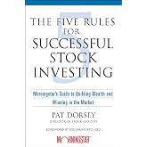 The Five Rules for Successful Stock Investing: Morningstar's Guide to Building Wealth and Winning in the Market