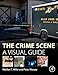The Crime Scene: A Visual Guide