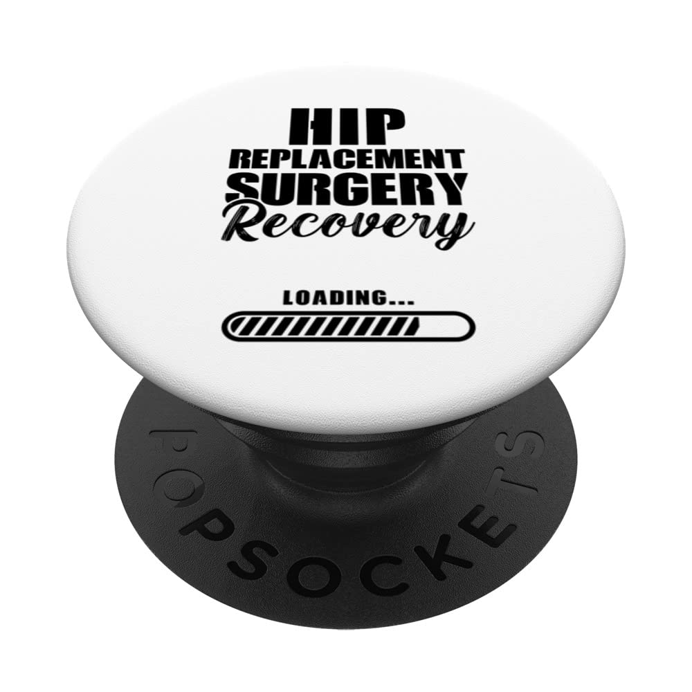 hip replacement surgery recovery loading... hip surgery PopSockets Swappable PopGrip