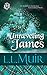 Unraveling James: Book 5 (Curse of Clan Ross)