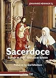 Le sacerdoce, humain et divin, masculin et féminin by