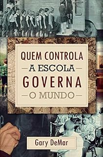 Livro Quem controla as escolas governa o mundo