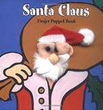 Finger Puppet Holiday 8c Clip Strip: Santa Claus: Finger Puppet Book (Little Finger Puppet Board Books)