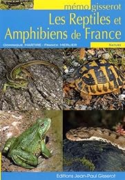 Les  reptiles et amphibiens de France