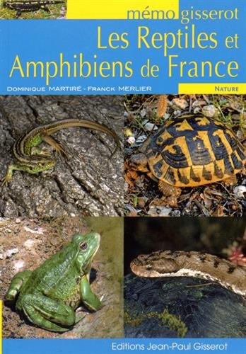 Les  reptiles et amphibiens de France