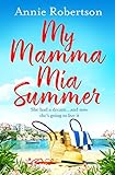 My Mamma Mia Summer: A feel-good sunkissed read to