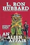 An Alien Affair: Mission Earth Volume 4