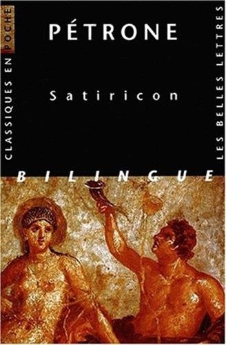 Petrone, Satiricon (Classiques en poche) (French and Latin Edition) by