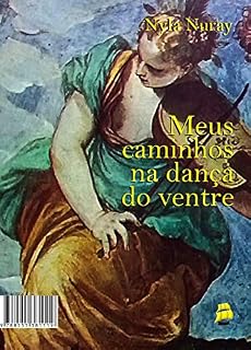 Livro Meus caminhos na dança do ventre