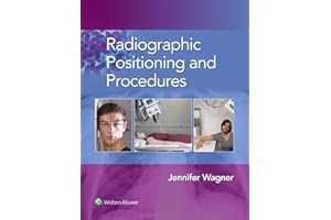 Radiographic Positioning and Procedures