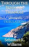 Trials & Tribulations (Through the Bermuda Triangle Book 2)