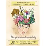Adult Coloring Book: 30 Inspirational Coloring Pages, Motivational Quotes and Phrases, Stress Relieving &amp; Relaxing Coloring Book for Adults with ... Sayings (Inspiring Coloring Books for Adults)