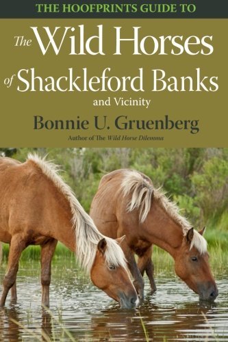 The Hoofprints Guide to the Wild Horses of Shackleford Banks and Vicinity