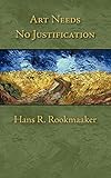 Art Needs No Justification by