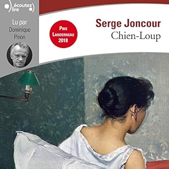 Chien Loup Serge Joncour Dominique Pinon Gallimard