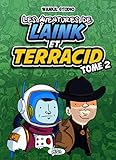 Les aventures de Laink et Terracid - tome 2 (2) (Bd) (French Edition) by 