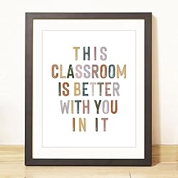 This Classroom Is Better With You In It, Positive