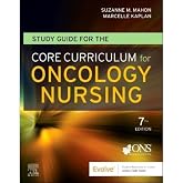 Study Guide for the Core Curriculum for Oncology Nursing