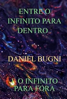 Livro Entre O Infinito Para Dentro E O Infinito Para Fora