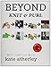 Beyond Knit and Purl by 