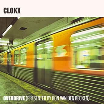 Overdrive (Presented by Ron van den Beuken) de Clokx en ...