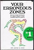 Hardcover Your Erroneous Zones by Wayne W. Dyer (1976-05-01) Book