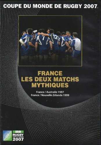 Coupe Du Monde De Rugby 2007 - France Les 2 Matches Mythiques