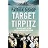 Target Tirpitz: The Epic Quest to Sink Hitler's Greatest Battleship