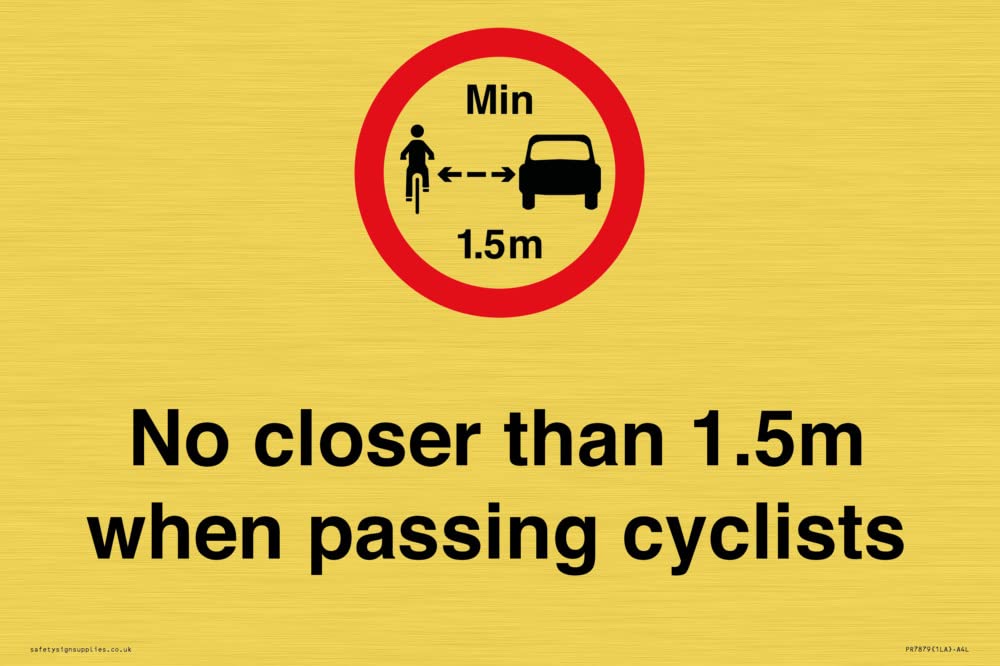 No closer than 1.5m when passing cyclists Sign - 300x200mm - A4L